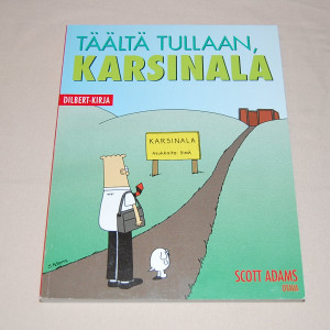 Dilbert-kirja Täältä tullaan, Karsinala